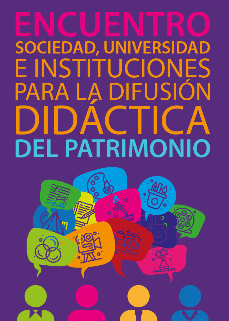 Encuentro Sociedad,Universidad e Instituciones para la Difusión Didáctica del Patrimonio • jueves, 7 mayo 2026 • Escuela de Arte y Superior de Diseño Carlos Pérez Siquier